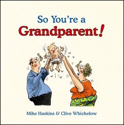 So You're A Grandparent! - Haskins, Mike; Wichelow, Clive