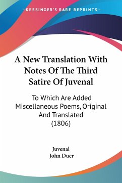 A New Translation With Notes Of The Third Satire Of Juvenal - Juvenal