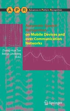 Automatic Speech Recognition on Mobile Devices and Over Communication Networks - Tan, Zheng-Hua / Lindberg, Børge (eds.)