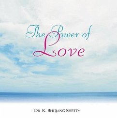 The Power of Love - Shetty, K. Bhujang