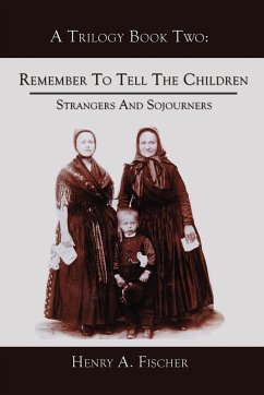 Remember to Tell the Children - Fischer, Henry A.