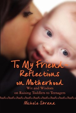 To My Friend Reflections on Motherhood - Sbrana, Michele