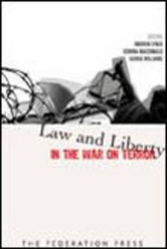 Law and Liberty in the War on Terror - Herausgeber: Lynch, Andrew Williams, George MacDonald, Edwina
