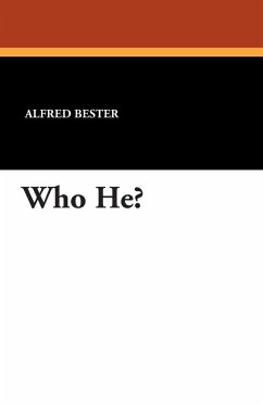 Who He? - Bester, Alfred