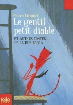 Le Gentil Petit Diable: Et Autres Contes de la Rue Broca - Gripari, Pierre