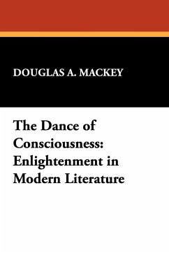 The Dance of Consciousness - Mackey, Douglas A.