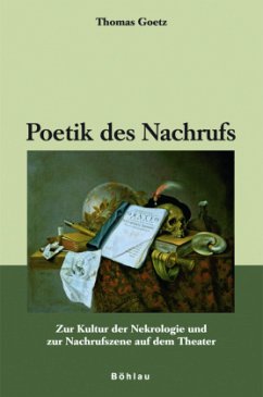 Poetik des Nachrufs - Goetz, Thomas