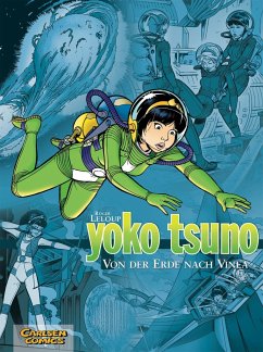 Von der Erde nach Vinea / Yoko Tsuno Sammelbände Bd.2 - Leloup, Roger