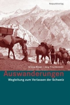 Auswanderungen - Bauer, Ursula;Frischknecht, Jürg