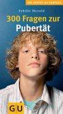 300 Fragen zur Pubertät 300 Fragen zur Pubertät