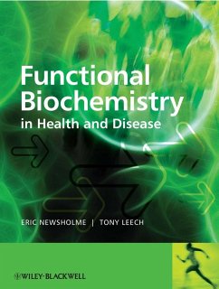 Functional Biochemistry in Health and Disease - Newsholme, Eric A.; Leech, Anthony; Board, Mary