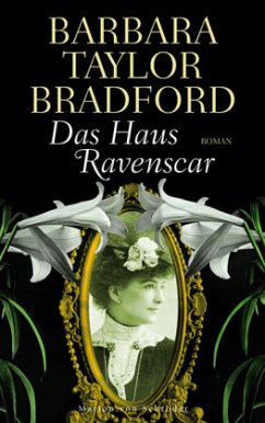 Das Haus Ravenscar - Bradford, Barbara Taylor