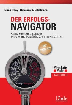 Der Erfolgs-Navigator - Enkelmann, Nikolaus;Tracy, Brian