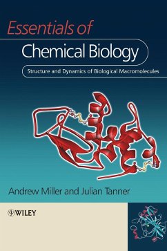 Essentials of Chemical Biology - Miller, Andrew D.;Tanner, Julian A.