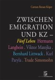 Zwischen Emigration und KZ