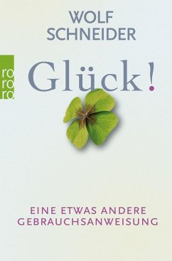 Glück! - Schneider, Wolf