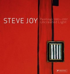 Steve Joy. Uncreated Light, paintings 1980-2007 - Joy, Steve