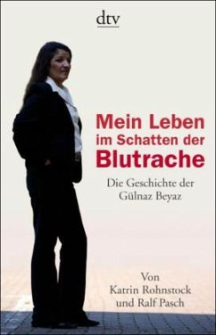 Mein Leben im Schatten der Blutrache - Pasch, Ralf;Rohnstock, Katrin