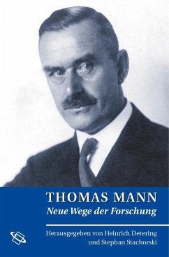Thomas Mann - Detering, Heinrich / Stachorski, Stephan (Hrsg.)