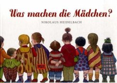 Was machen die Mädchen? - Heidelbach, Nikolaus