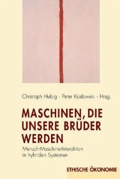 Maschinen, die unsere Brüder werden - Hubig, Christoph / Koslowski, Peter (Hrsg.)