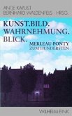 Kunst. Bild. Wahrnehmung. Blick