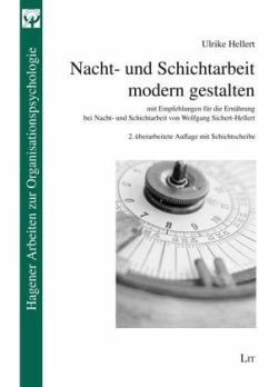 Nacht- und Schichtarbeit modern gestalten, m. Schichtscheibe - Hellert, Ulrike