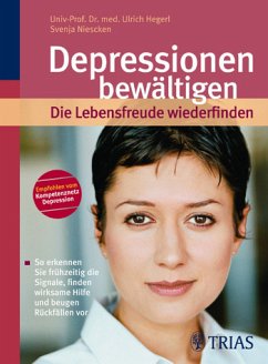 Depressionen bewältigen - Die Lebensfreude wiederfinden - Hegerl, Ulrich / Niescken, Svenja