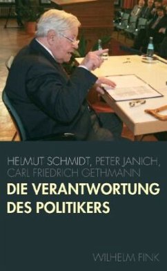 Die Verantwortung des Politikers - Janich, Peter;Gethmann, Carl Friedrich;Schmidt, Helmut