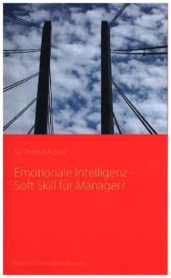 Emotionale Intelligenz - Soft Skill für Manager? - Krause, Kai-Thomas