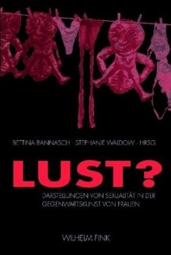 Lust? - Bannasch, Bettina / Waldow, Stephanie (Hrsg.)