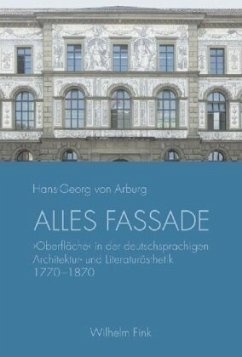 Alles Fassade - Arburg, Hans-Georg von;Arburg, Hans-Georg von