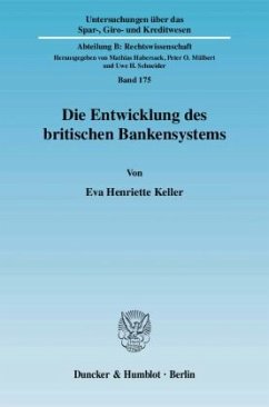 Die Entwicklung des britischen Bankensystems - Keller, Eva Henriette