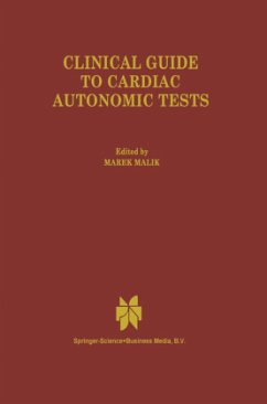 Clinical Guide to Cardiac Autonomic Tests - Malik, M. (Hrsg.)