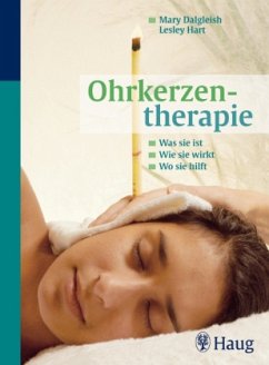 Ohrkerzentherapie - Dalgleish, Mary;Hart, Lesley