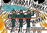 Hurra! Hurra! Hurra! Die Feuerwehr ist da