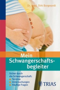 Mein Schwangerschaftsbegleiter - Borgwardt, Dirk