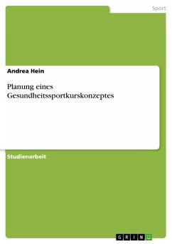 Planung eines Gesundheitssportkurskonzeptes