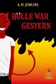 Hölle war gestern