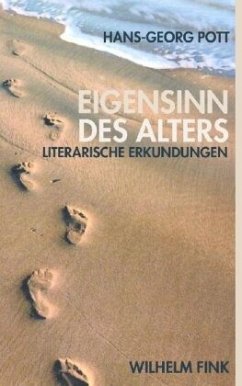 Eigensinn des Alters - Pott, Hans-Georg