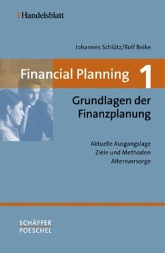 Grundlagen der Finanzplanung / Financial Planning Bd.1 - Schlütz, Johannes; Beike, Rolf