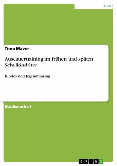 Ausdauertraining im frühen und späten Schulkindalter - Mayer, Timo