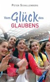 Vom Glück des Glaubens