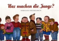 Was machen die Jungs? - Heidelbach, Nikolaus