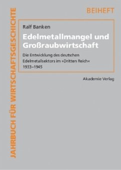 Edelmetallmangel und Großraubwirtschaft, m. CD-ROM - Banken, Ralf