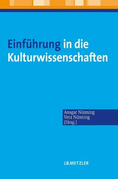 Einführung in die Kulturwissenschaften - Nünning, Ansgar / Nünning, Vera (Hrsg.)