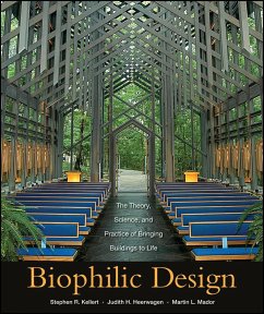 Biophilic Design - Kellert, Stephen R.;Heerwagen, Judith;Mador, Martin