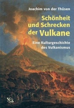 Schönheit und Schrecken der Vulkane - Thüsen, Joachim von der