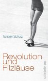 Revolution und Filzläuse