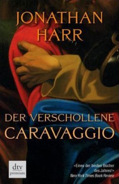 Der verschollene Caravaggio - Harr, Jonathan